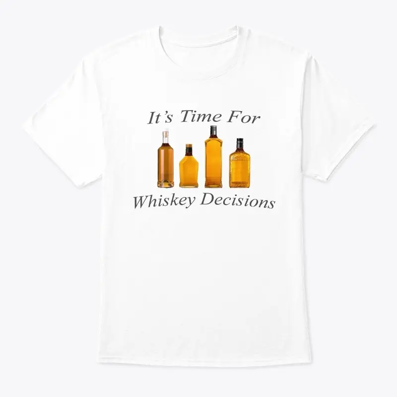 Whiskey Decisions